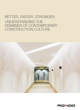 Bigger, Faster, Stronger Understanding The Demands Of Contemporary Construction Culture (1)